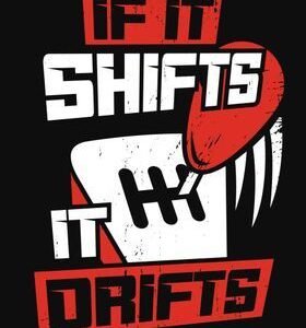 If it shift it drifts sticker