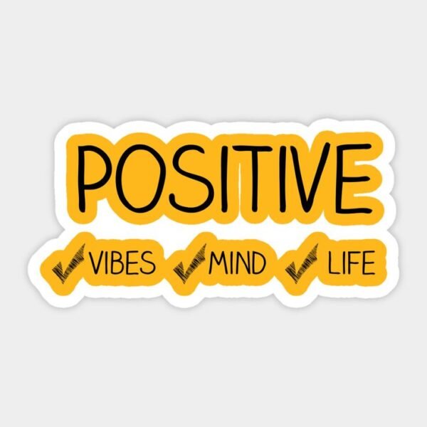 Positive Vibes Mind Life Sticker