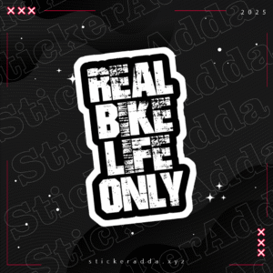 Real bike life only sticker
