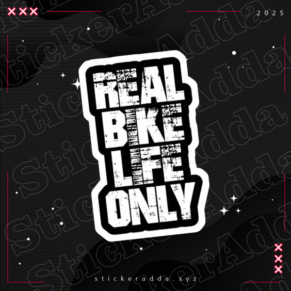 Real bike life only sticker