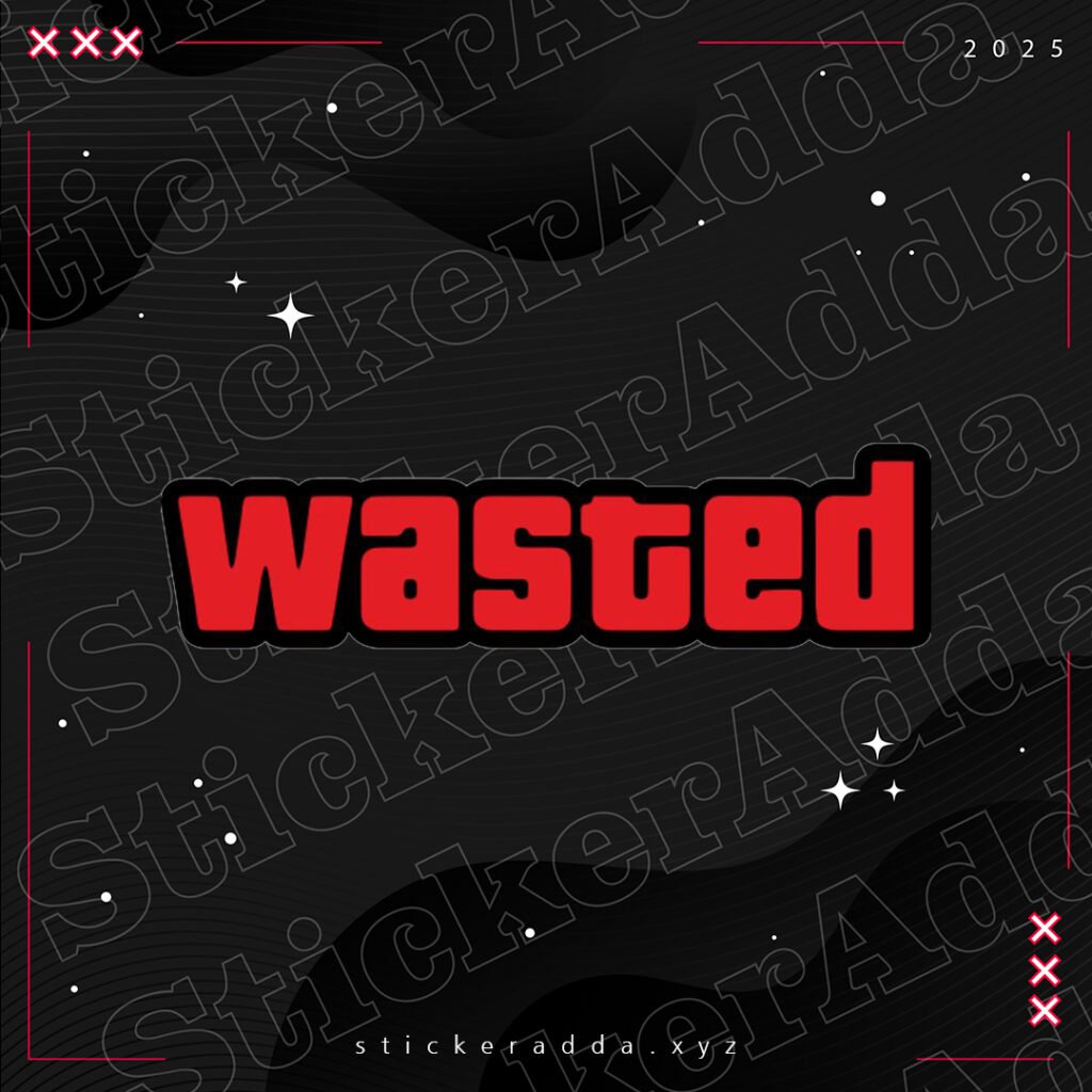 Wasted sticker