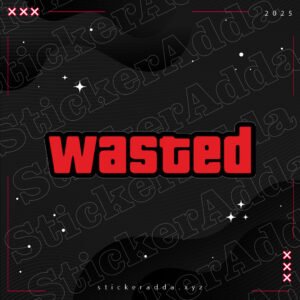 Wasted sticker