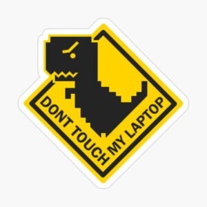 Don't touch my Laptop Sticker