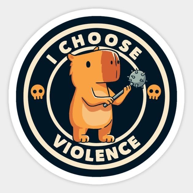 I choose violence sticker