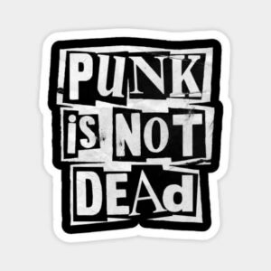 Punk is not Dead Sticker