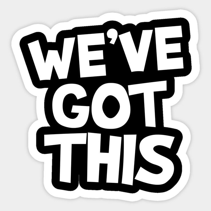 We've got this Sticker