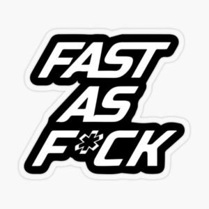 Fast As Fuck Sticker