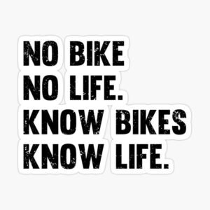 No Bike No Life Know Bike Know Life Sticker