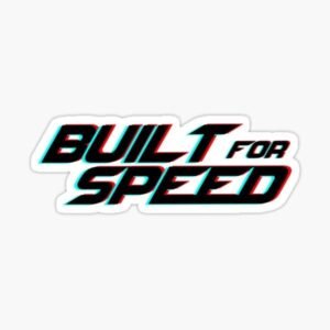 Built For Speed Sticker