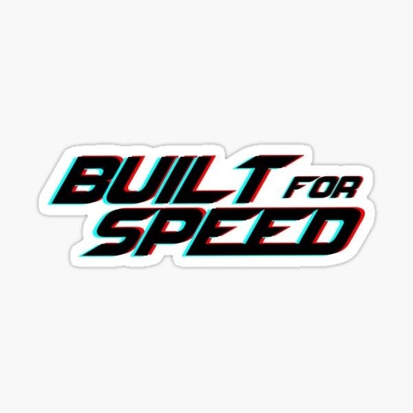 Built For Speed Sticker