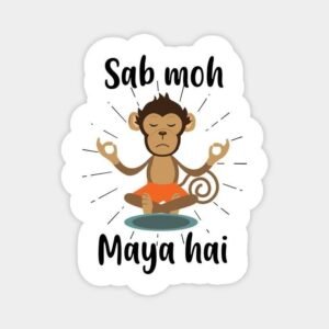Sab Moh Maya Hai Sticker